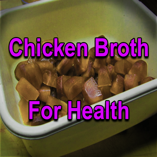Chicken Broth for Health