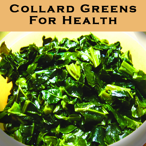 Collard Greens for Health