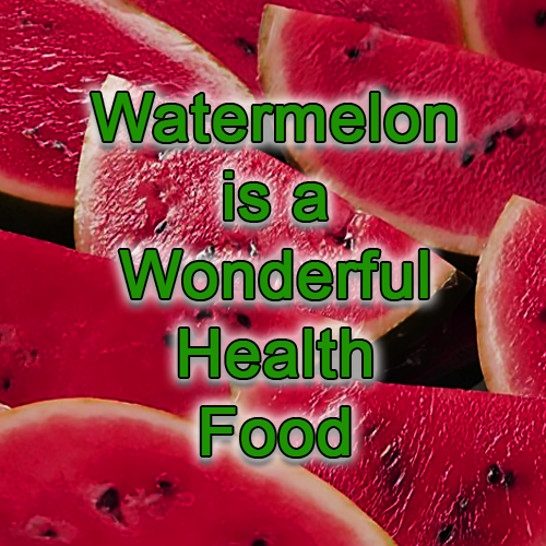 Watermelon is a Wonderful Health Food
