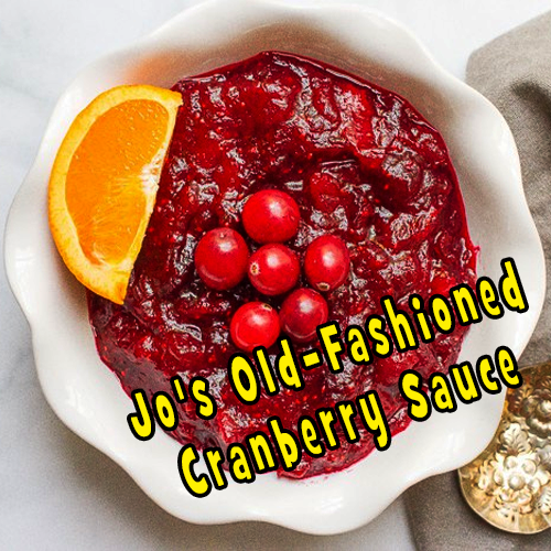 Jo's Old-Fashioned Cranberry Sauce