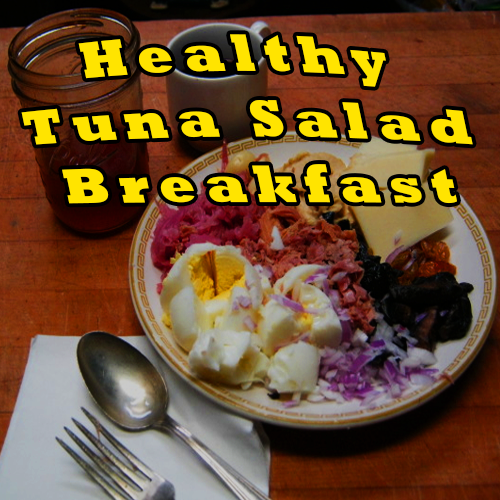 Healthy Tuna Salad Breakfast