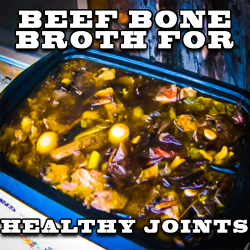Beef Bone Broth for Healthy Joints