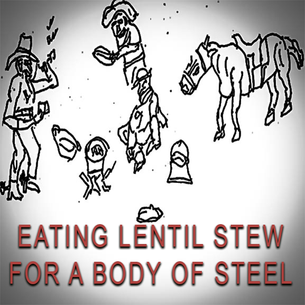 Eating Healthy Lentil Stew for a Body of Steel