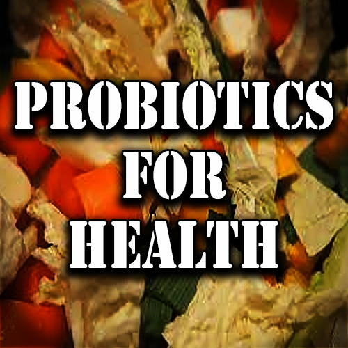 Probiotics for Health