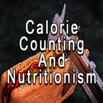 Calorie Counting and Nutritionism