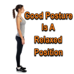 Good Posture is a Relaxed Position