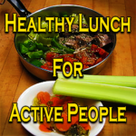 A Healthy Lunch For Active People