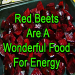 red beets are a wonderful food for energy