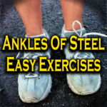 Ankles of Steel Easy Exercises